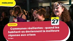 🤝 Communes résilientes : quand les habitant·es deviennent la meilleure réponse aux crises 