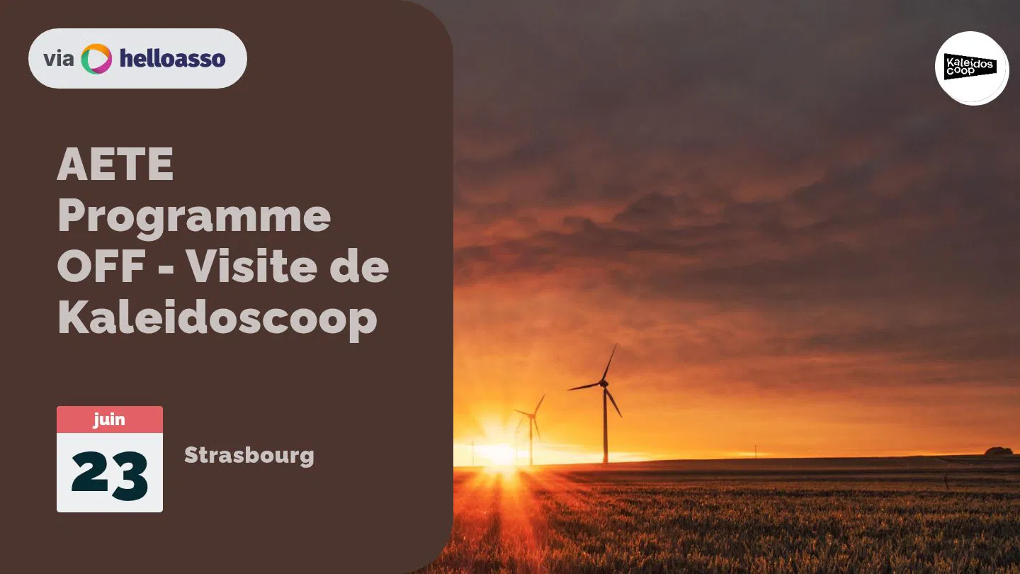 AETE Programme OFF - Visite de Kaleidoscoop 