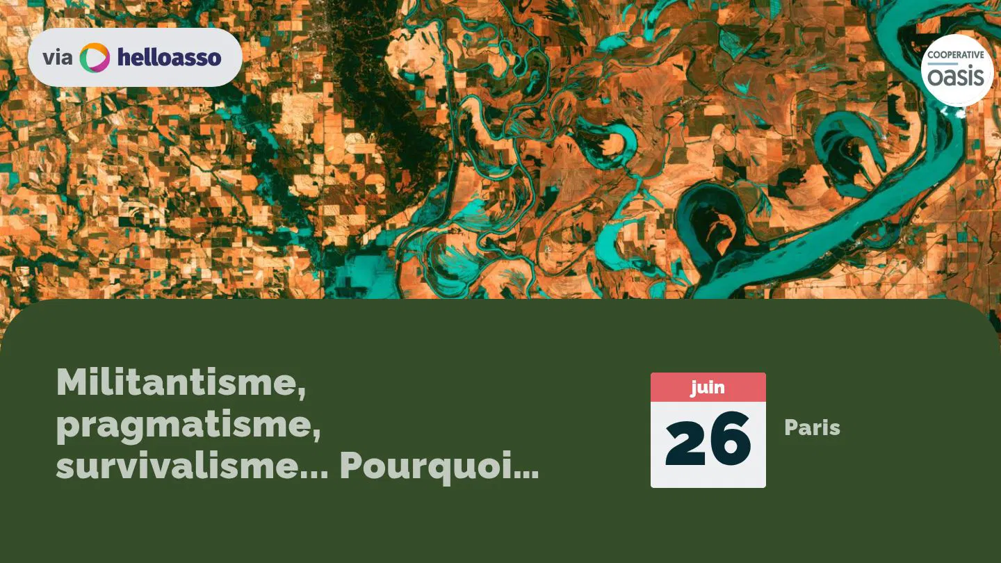 Militantisme, pragmatisme, survivalisme... Pourquoi s'engage-t-on en écologie ?
