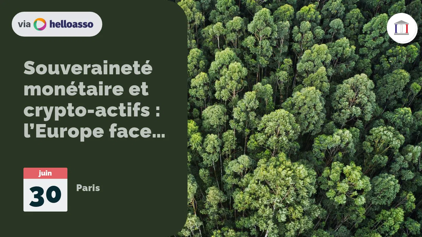 Souveraineté monétaire et crypto-actifs : l’Europe face aux monnaies numériques