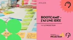Bootcamp - J'ai une idée