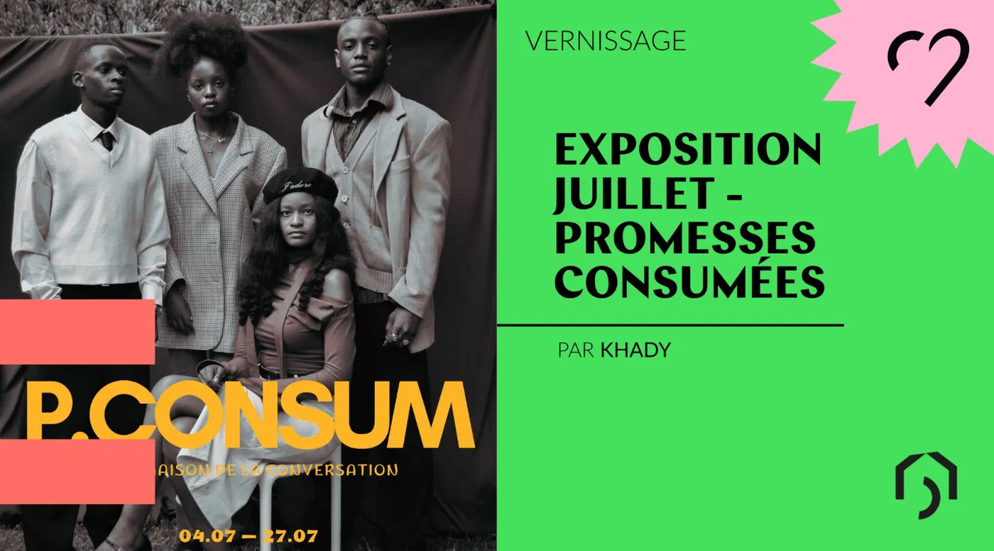 Exposition Juillet - Promesses consumées