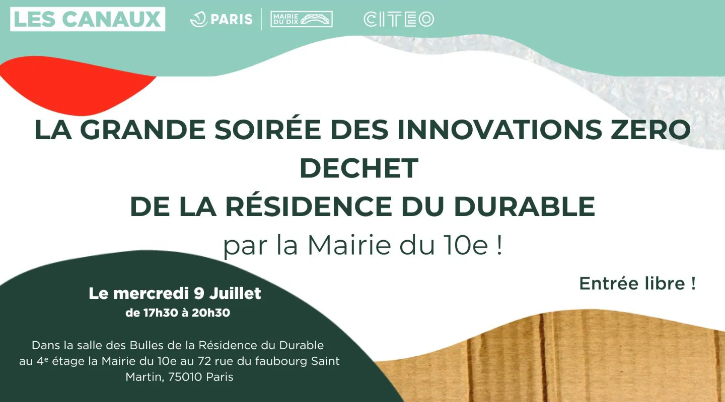 La Grande Soirée des innovations zéro déchet de la Résidence du Durable ! Mercredi 9 juillet, 17h30