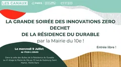 La Grande Soirée des innovations zéro déchet de la Résidence du Durable ! Mercredi 9 juillet, 17h30