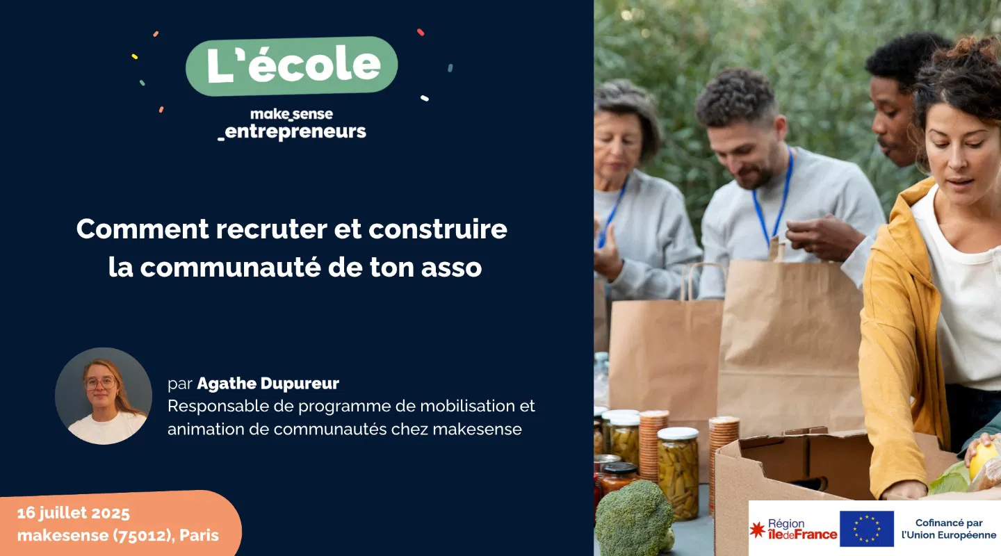 Comment recruter et construire la communauté de ton asso