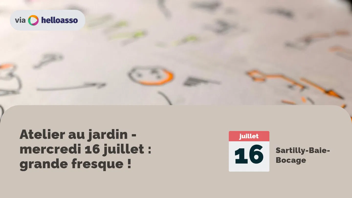 Atelier au jardin - mercredi 16 juillet : grande fresque ! 