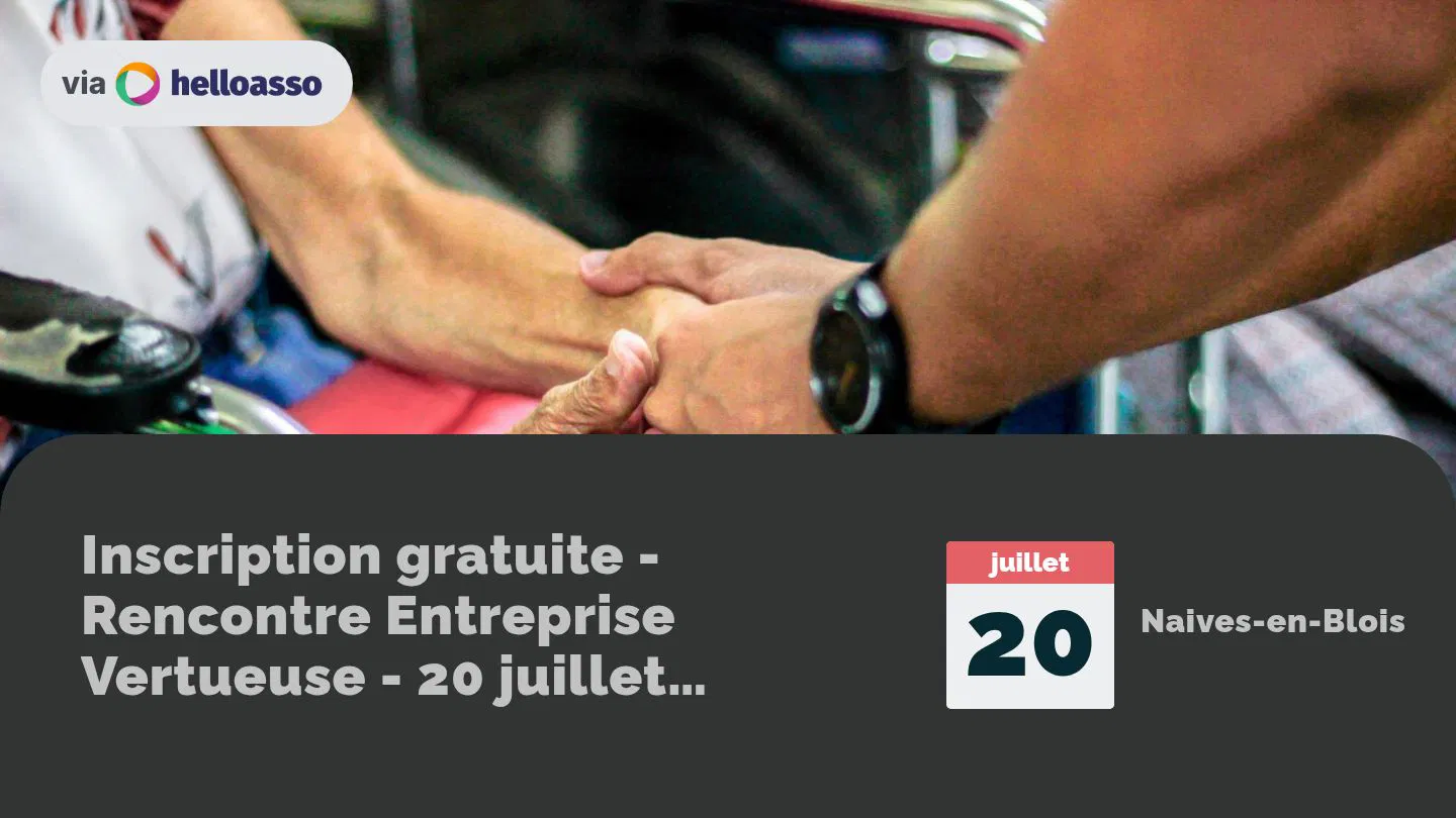 Inscription gratuite - Rencontre Entreprise Vertueuse - 20 juillet 2025