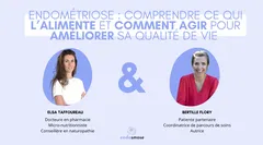 Endométriose : comprendre ce qui l’alimente et comment agir pour améliorer sa qualité de vie