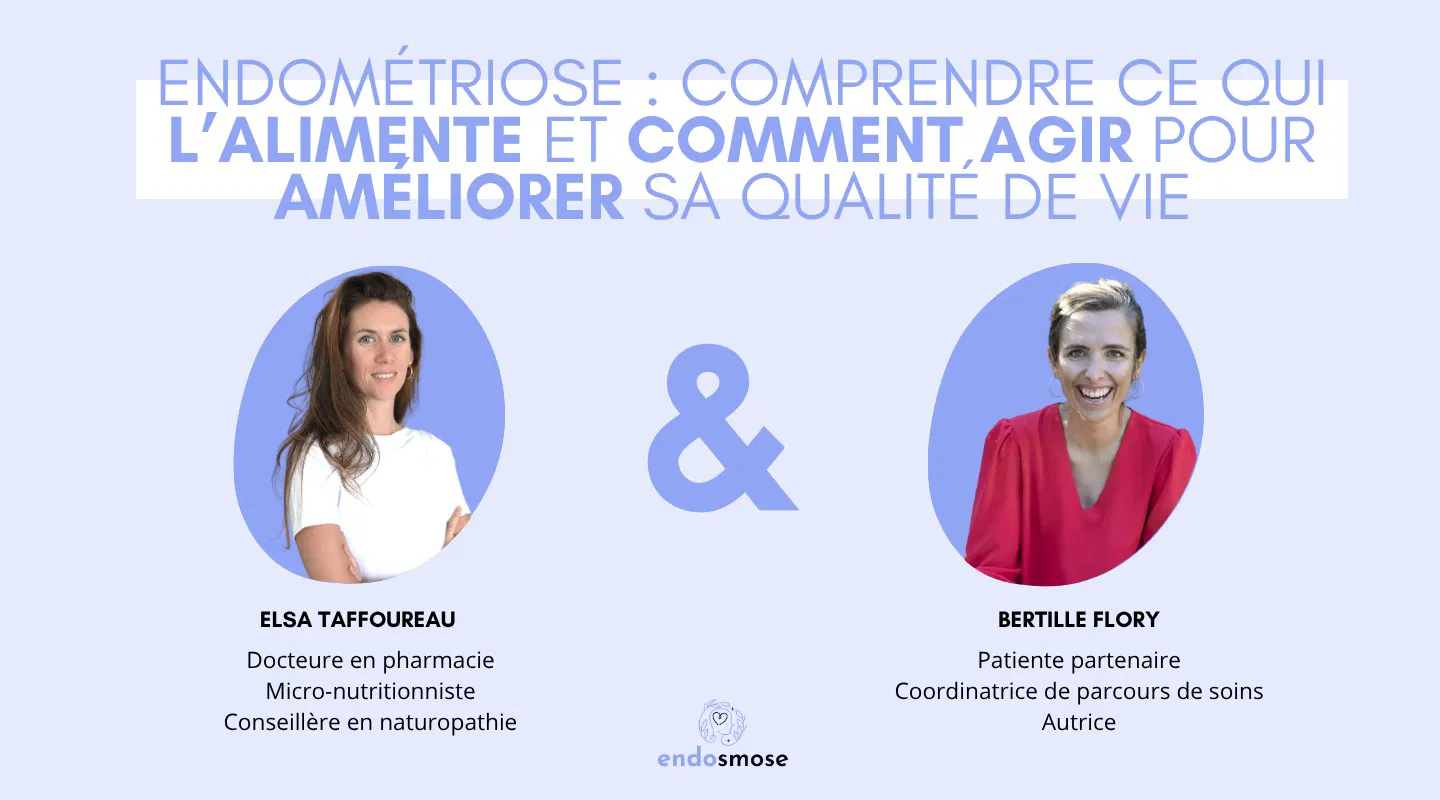 Endométriose : comprendre ce qui l’alimente et comment agir pour améliorer sa qualité de vie
