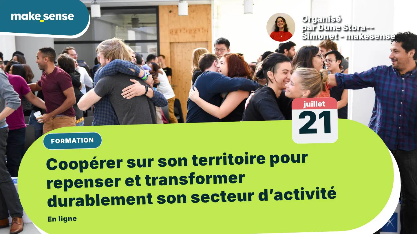 Coopérer sur son territoire pour repenser et transformer durablement son secteur d’activité