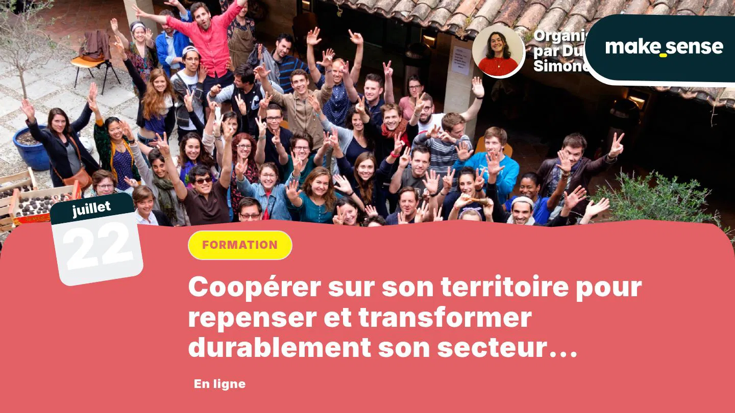 Coopérer sur son territoire pour repenser et transformer durablement son secteur d’activité