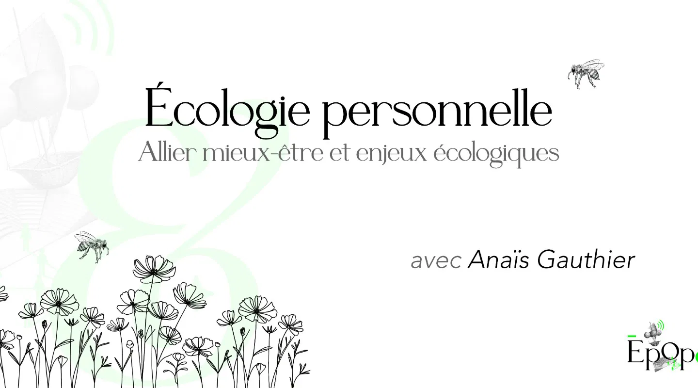 Atelier Epop& - Écologie Personnelle, allier mieux-être et enjeux écologiques, avec Anaïs Gauthier