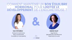 Comment maintenir un bon équilibre hormonal pour limiter le développement de l’endométriose ?
