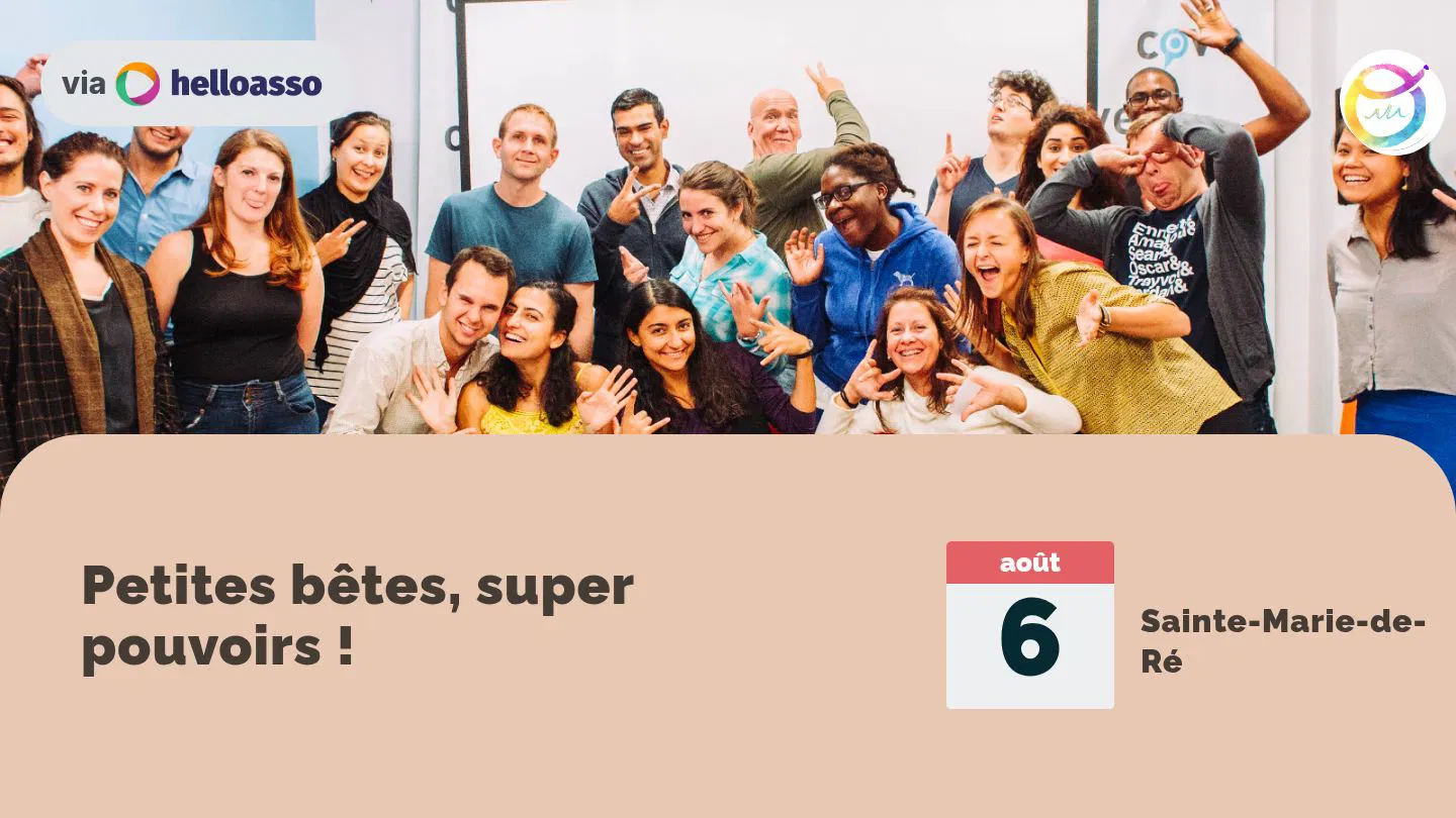 Petites bêtes, super pouvoirs !