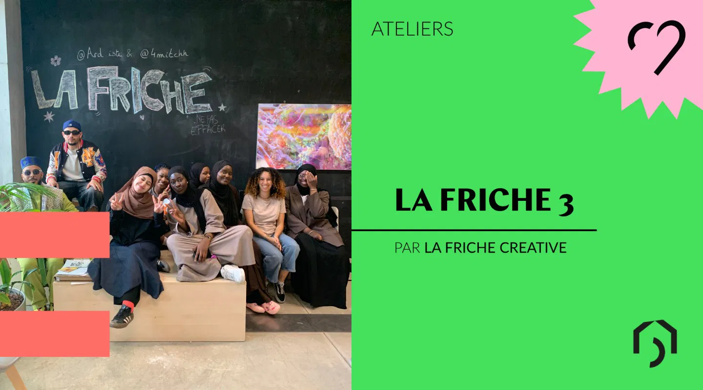 La Friche 3