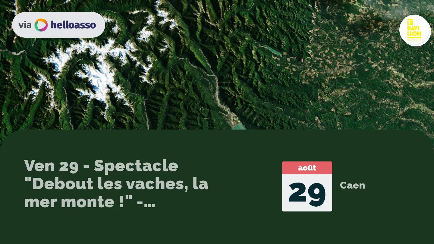 Ven 29  - Spectacle "Debout les vaches, la mer monte !" - Débordions