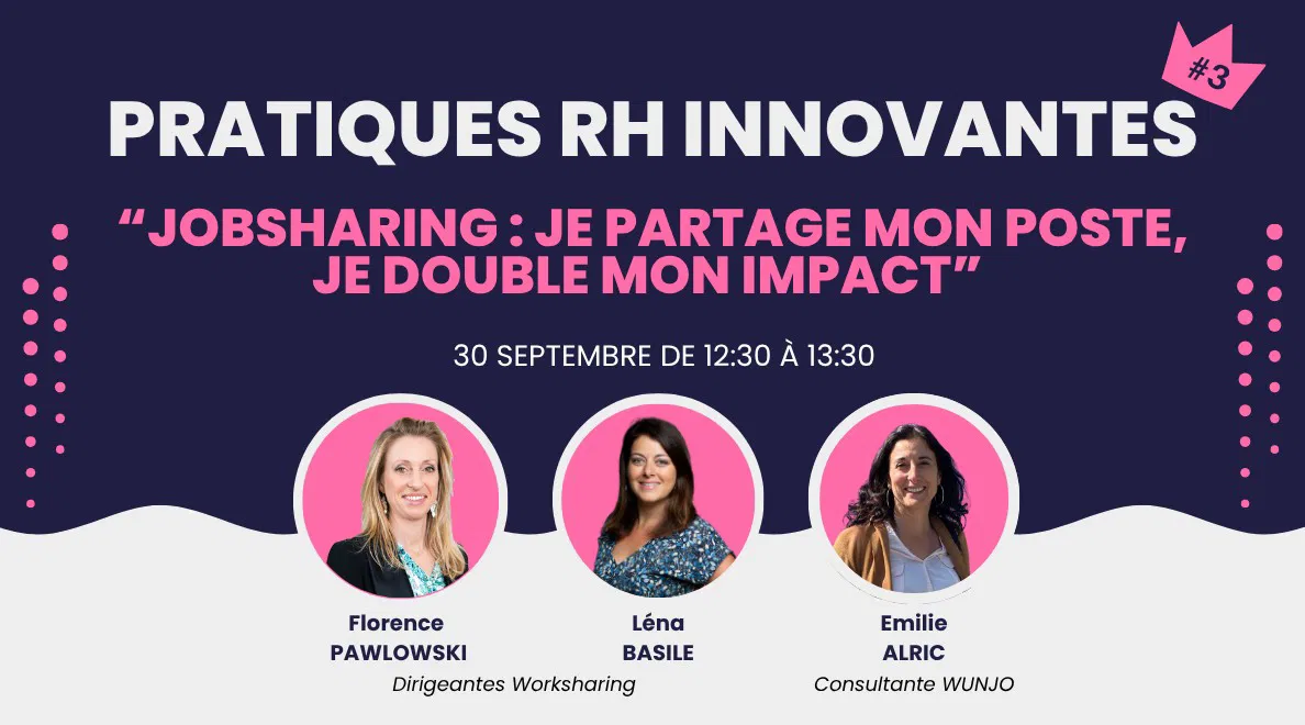 Webinaire - JobSharing : Je partage mon poste, je double mon impact !