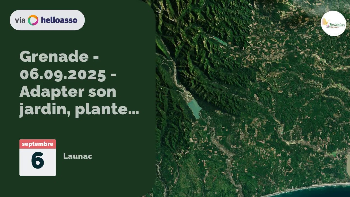 Grenade - 06.09.2025 - Adapter son jardin, planter local