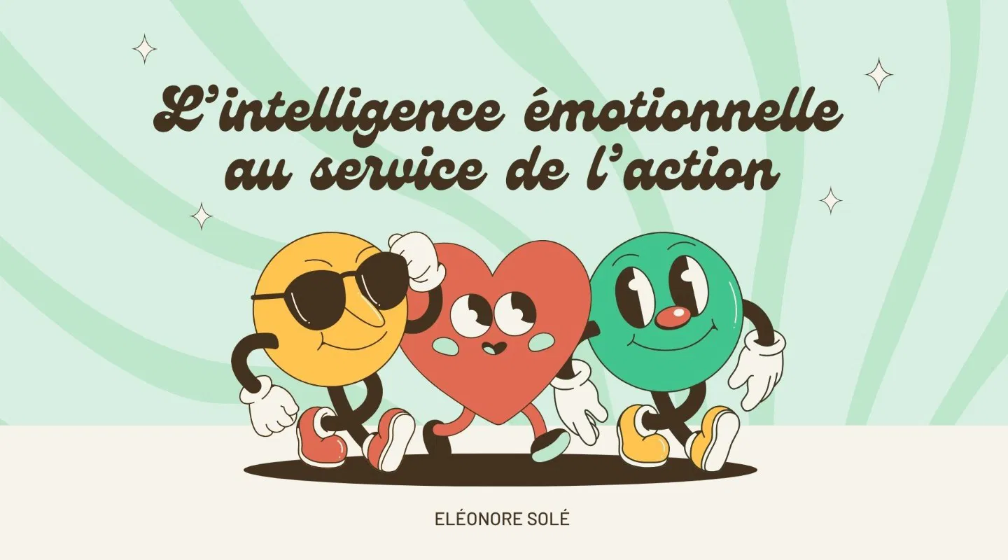 L'intelligence émotionnelle au service de l'action