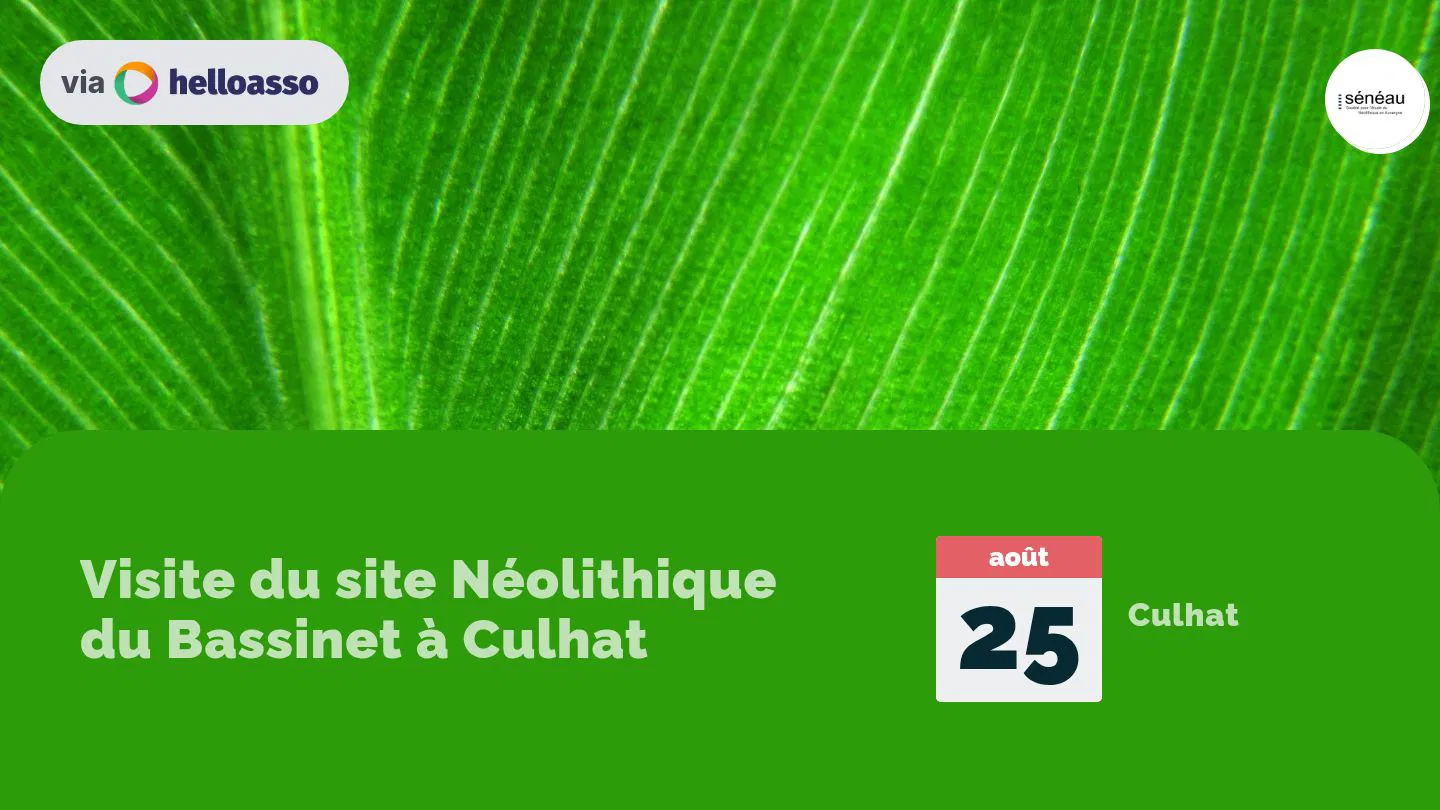 Visite du site Néolithique du Bassinet à Culhat
