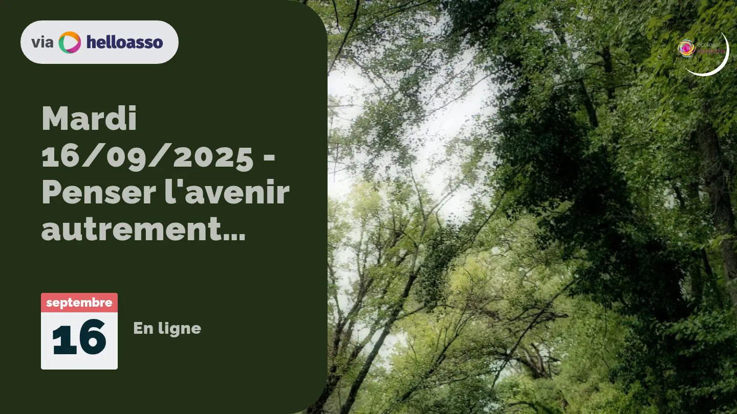 Mardi 16/09/2025 - Penser l'avenir autrement avec Gilles Hériard Dubreuil