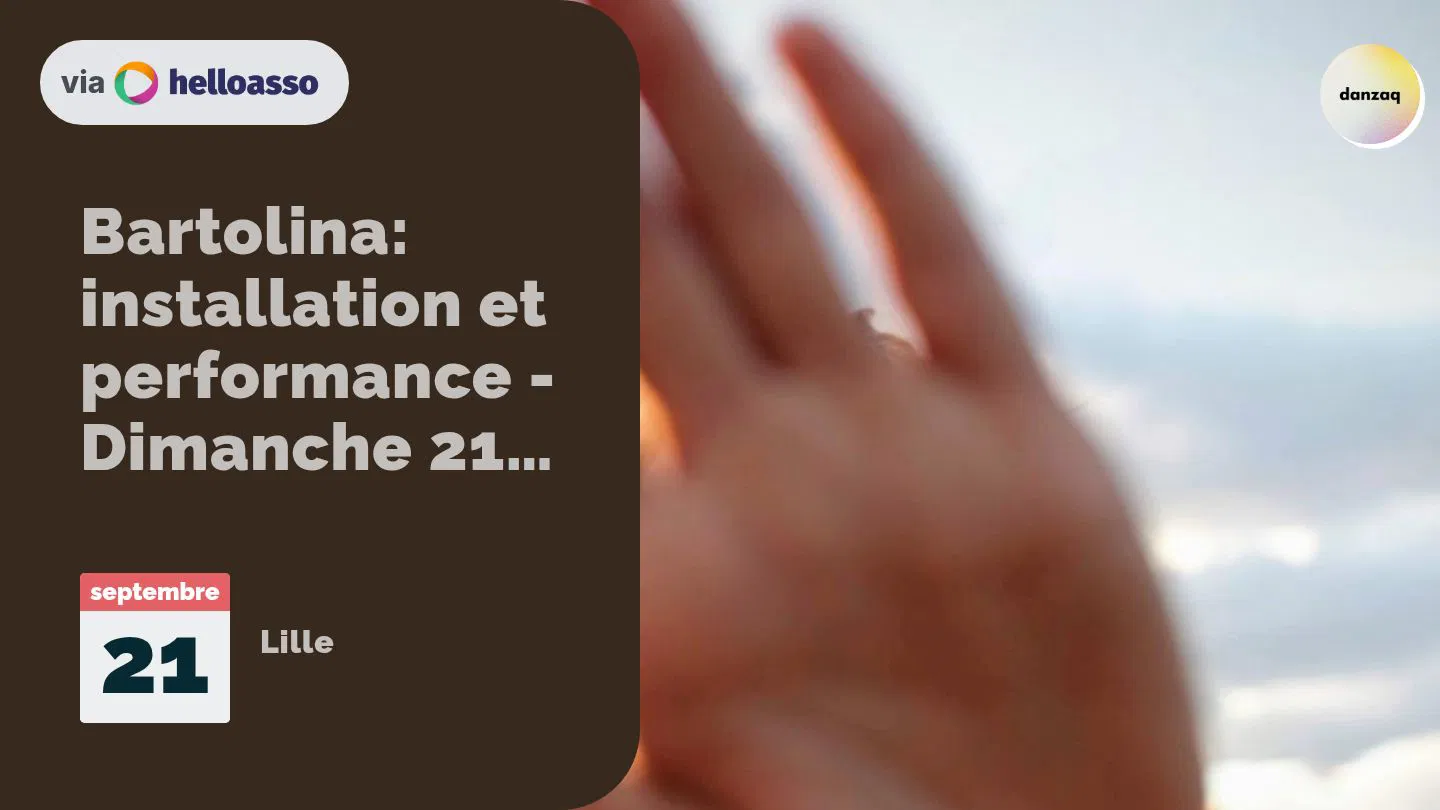 Bartolina: installation et performance - Dimanche 21 Septembre  (Salle la baie)