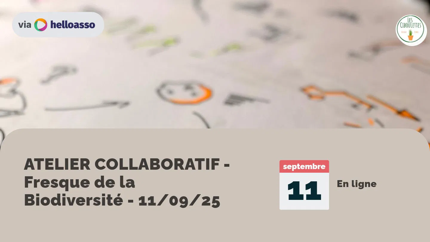  ATELIER COLLABORATIF - Fresque de la Biodiversité -  11/09/25