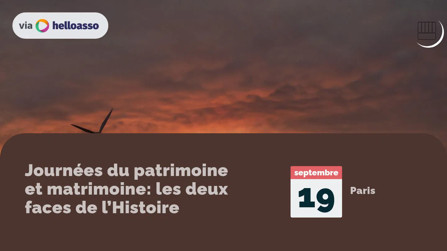 Journées du patrimoine et matrimoine: les deux faces de l’Histoire