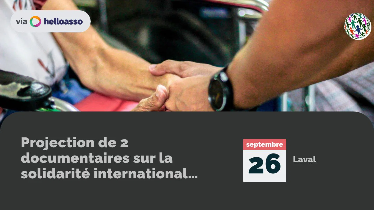 Projection de 2 documentaires sur la solidarité internationale à LAVAL (53)