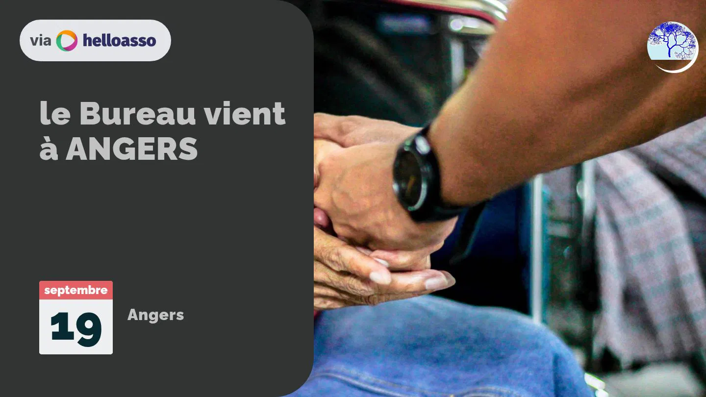 le Bureau vient à ANGERS