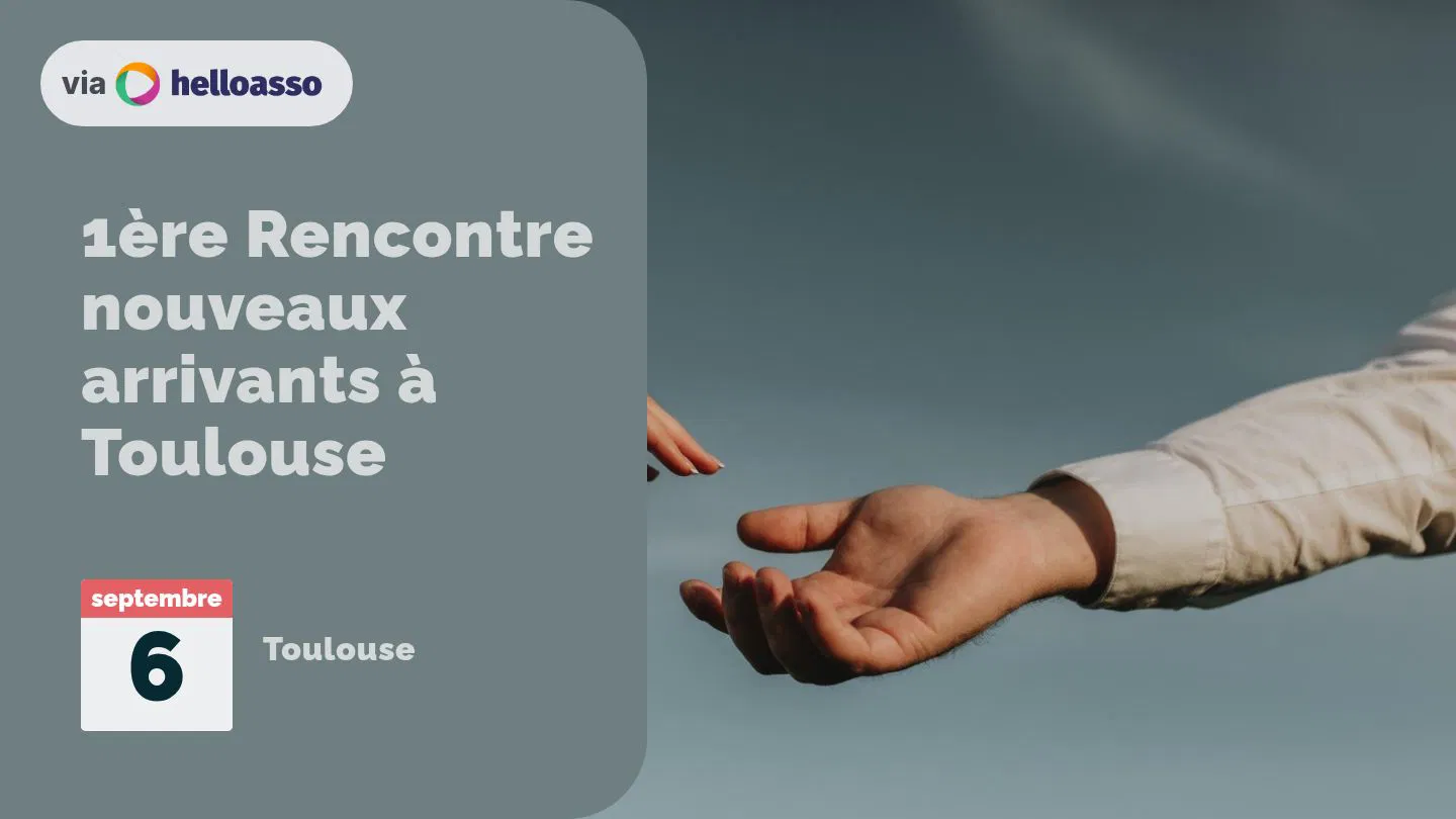 1ère Rencontre nouveaux arrivants à Toulouse
