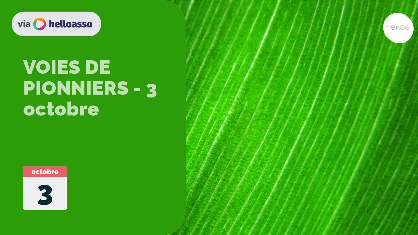 VOIES DE PIONNIERS - 3 octobre