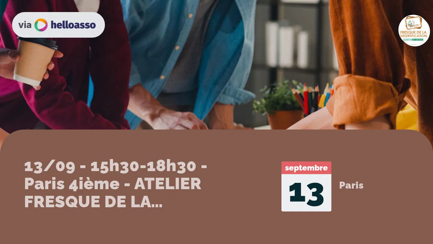 13/09 - 15h30-18h30 - Paris 4ième - ATELIER FRESQUE DE LA DESERTIFICATION 