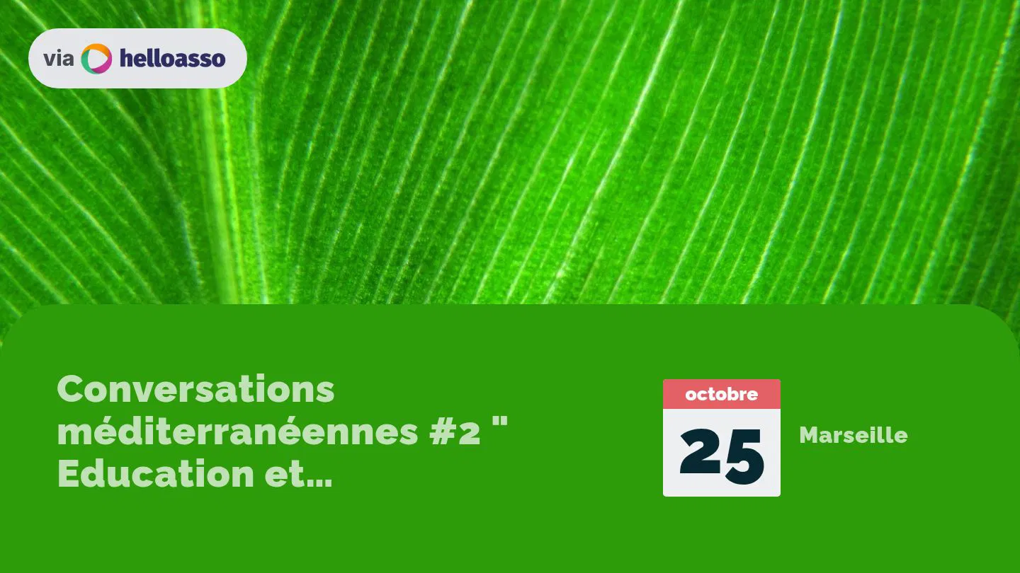 Conversations méditerranéennes #2 " Education et environnement"
