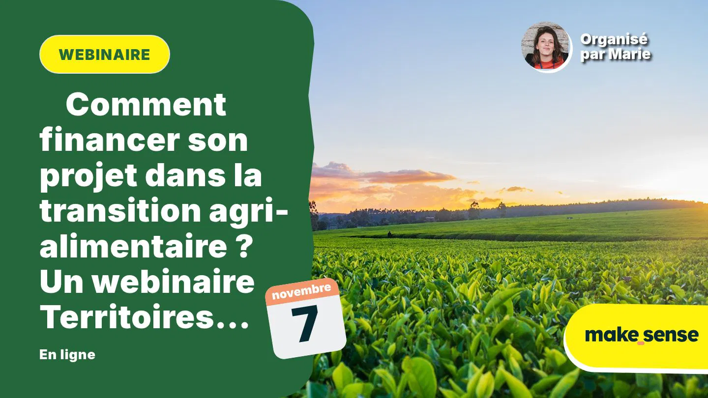 🌾 Comment financer son projet dans la transition agri-alimentaire ? Un webinaire Territoires Nourriciers