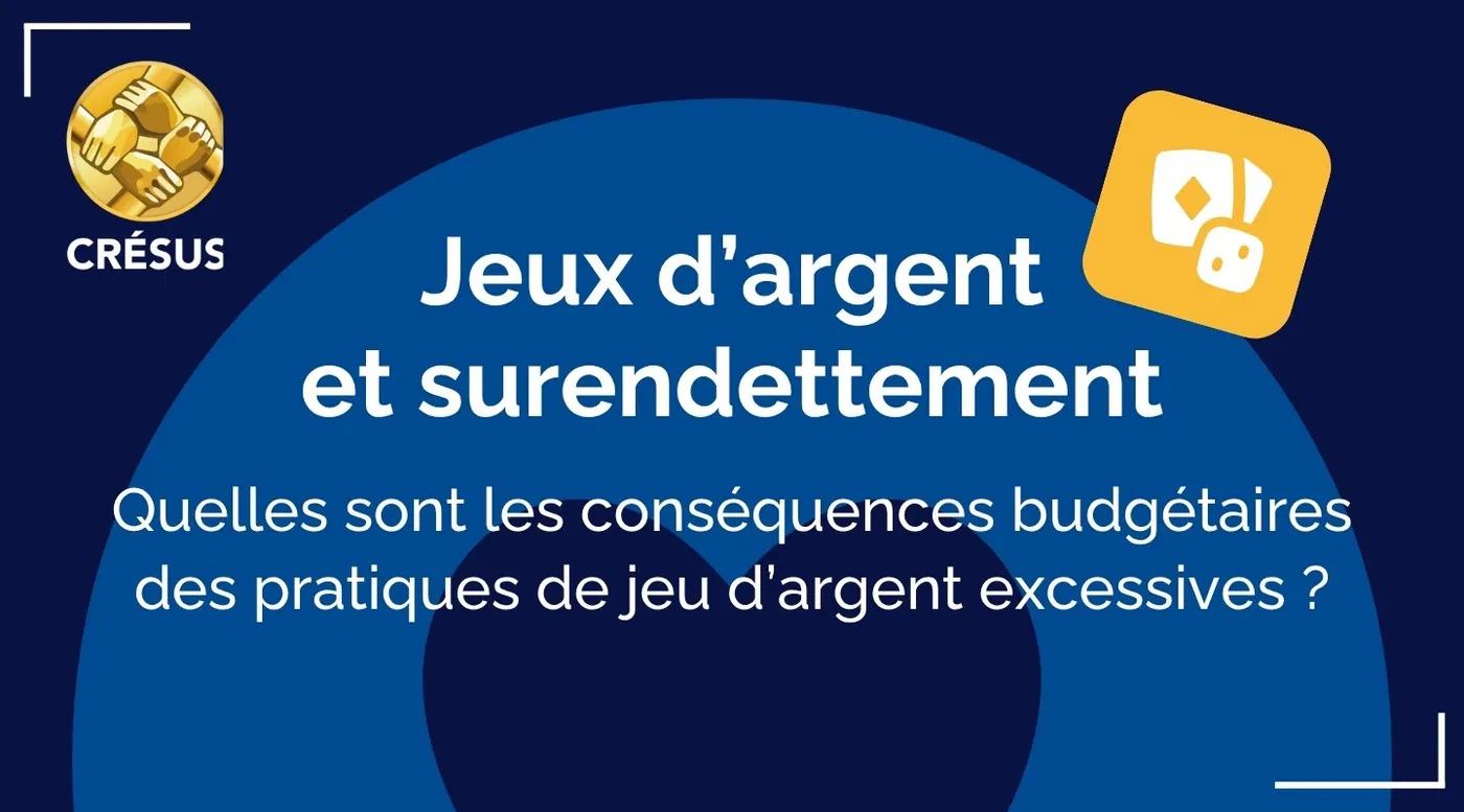 Jeux d’argent et surendettement : Quelles sont les conséquences des pratiques de jeu d’argent ?