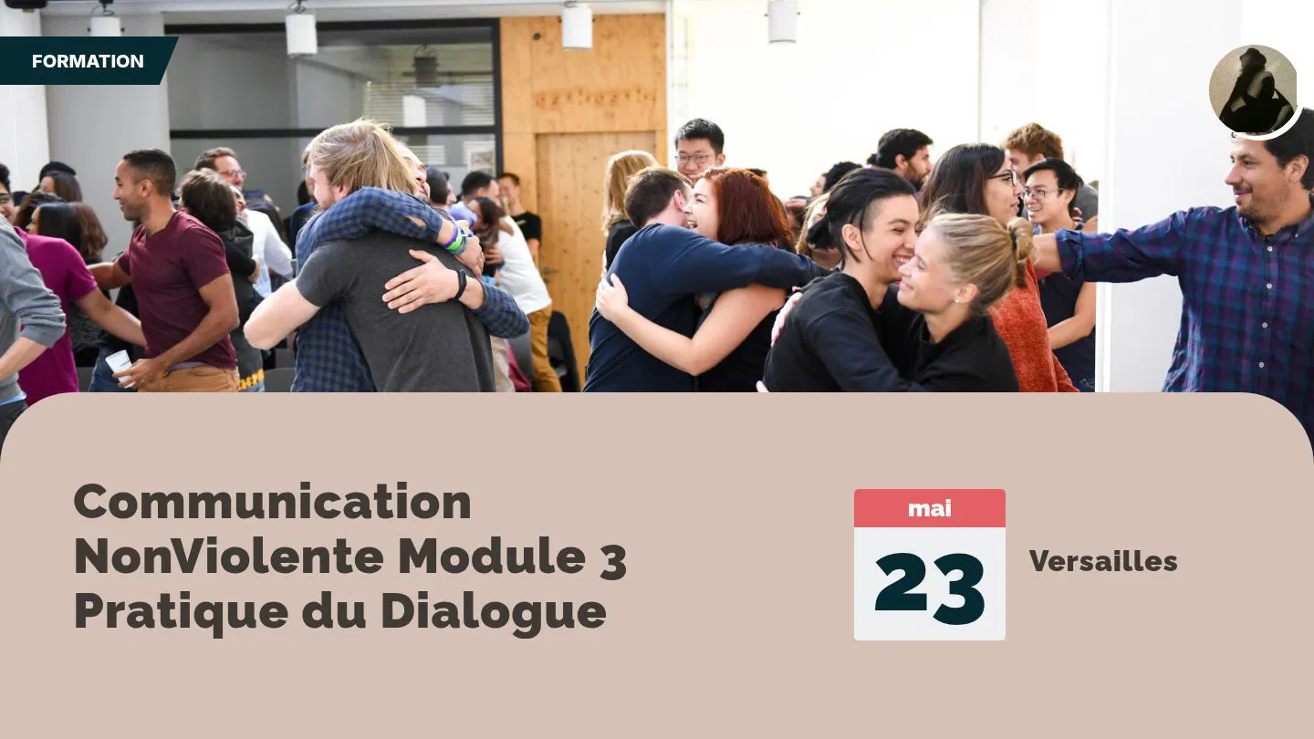 Communication NonViolente Module 3 Pratique du Dialogue