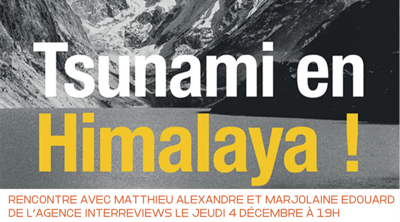 Rencontre "Tsunami en Himalaya" à la maison du zéro déchet le 04/12 à 19h