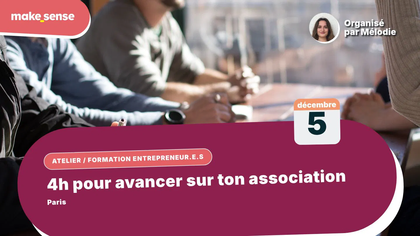 4h pour avancer sur ton association 