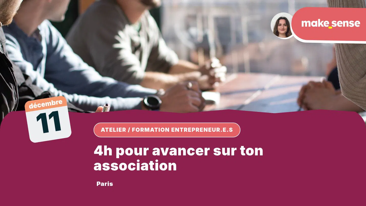 4h pour avancer sur ton association