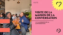 Visite de la maison de la Conversation