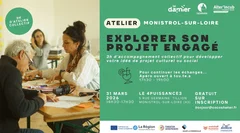 Monistrol-sur-Loire | Atelier Explorer son projet engagé