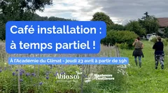 Café installation : Agriculteur·ice à temps partiel
