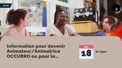 Information pour devenir Animateur/Animatrice OCCURRO ou pour le Mouvement pour la Rencontre