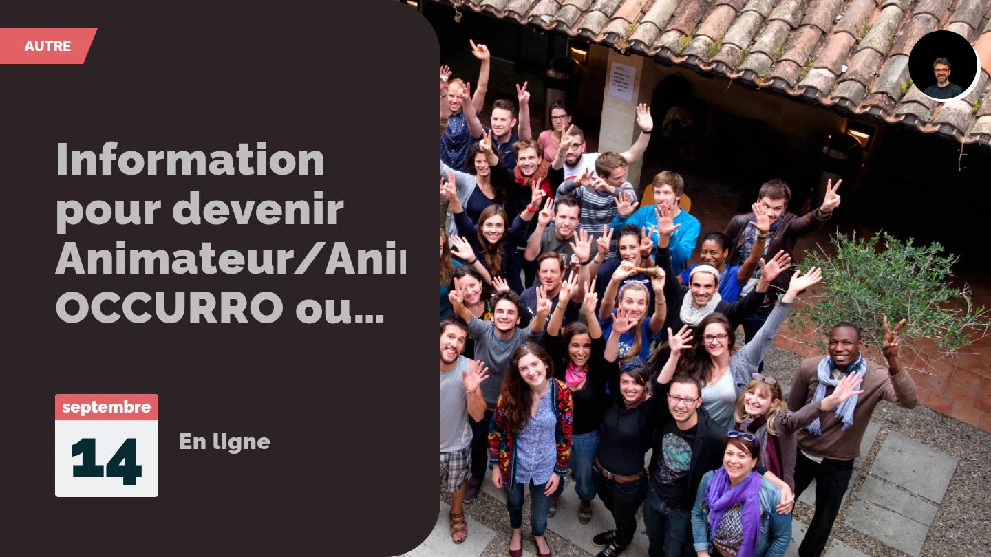 Information pour devenir Animateur/Animatrice OCCURRO ou pour le Mouvement pour la Rencontre