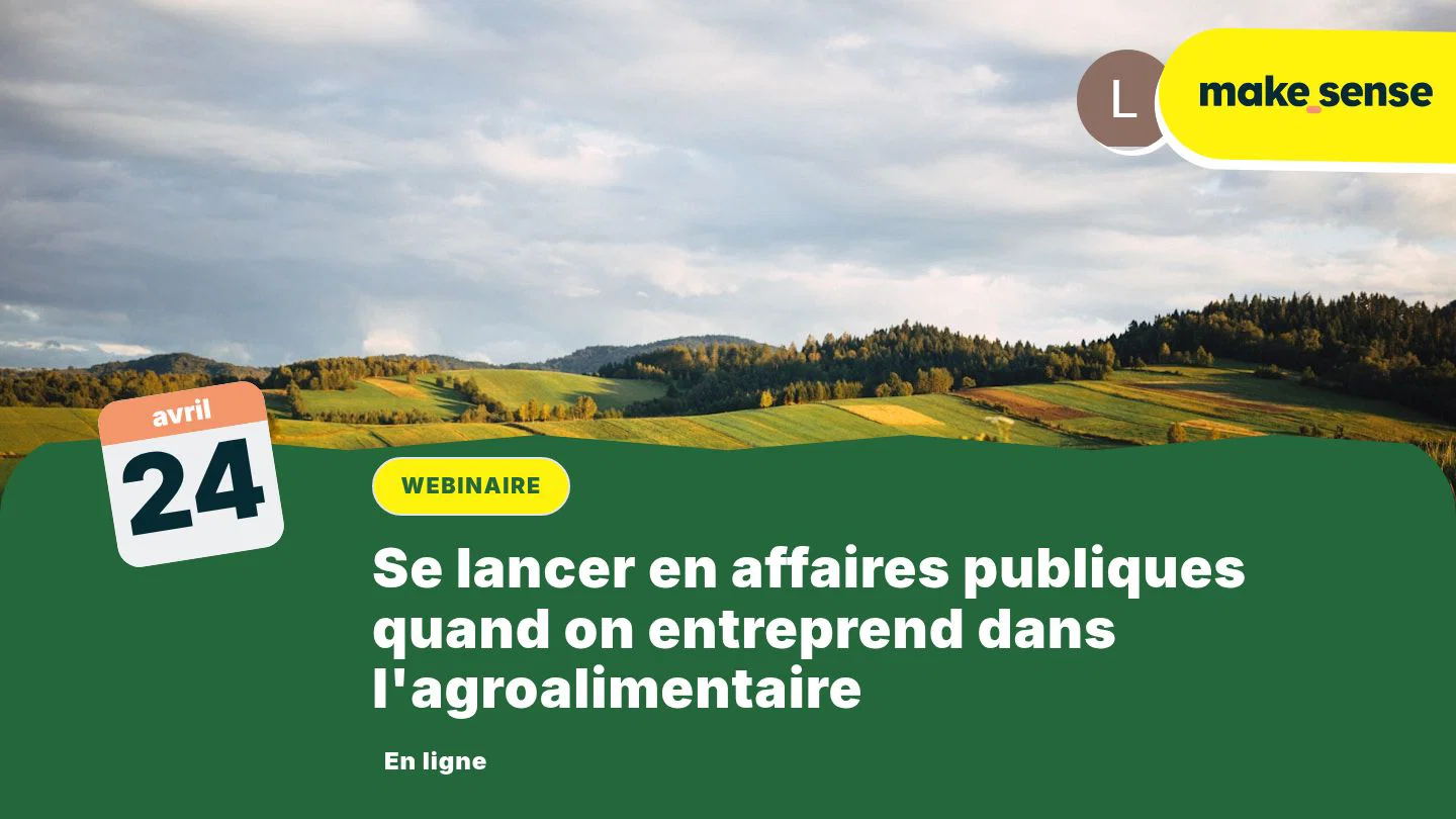 Se lancer en affaires publiques quand on entreprend dans l'agroalimentaire