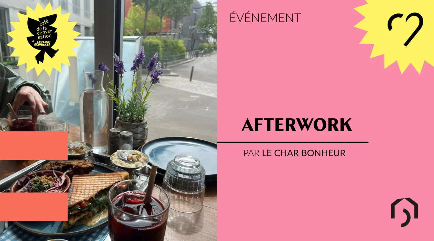 Afterwork - Le Char Bonheur