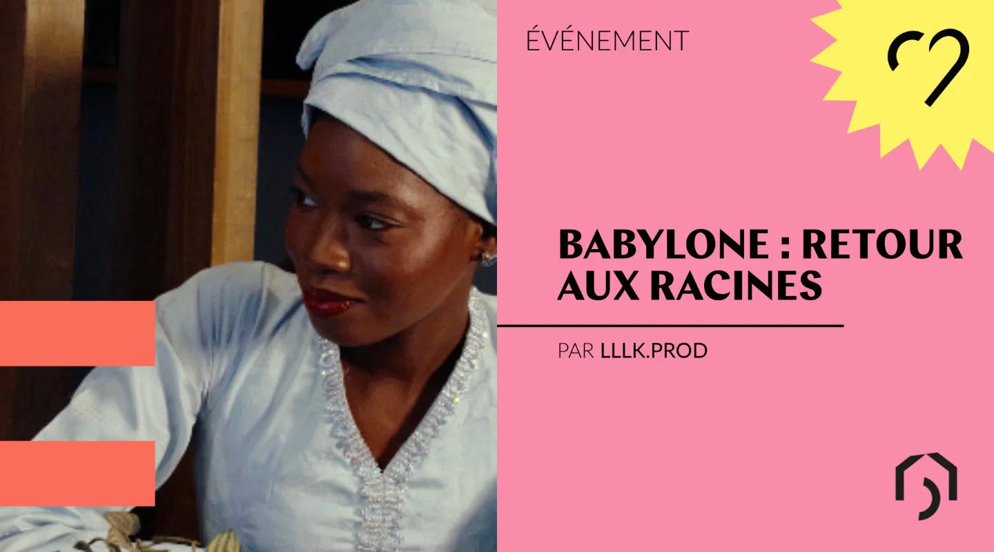 Babylone : retour aux Racines