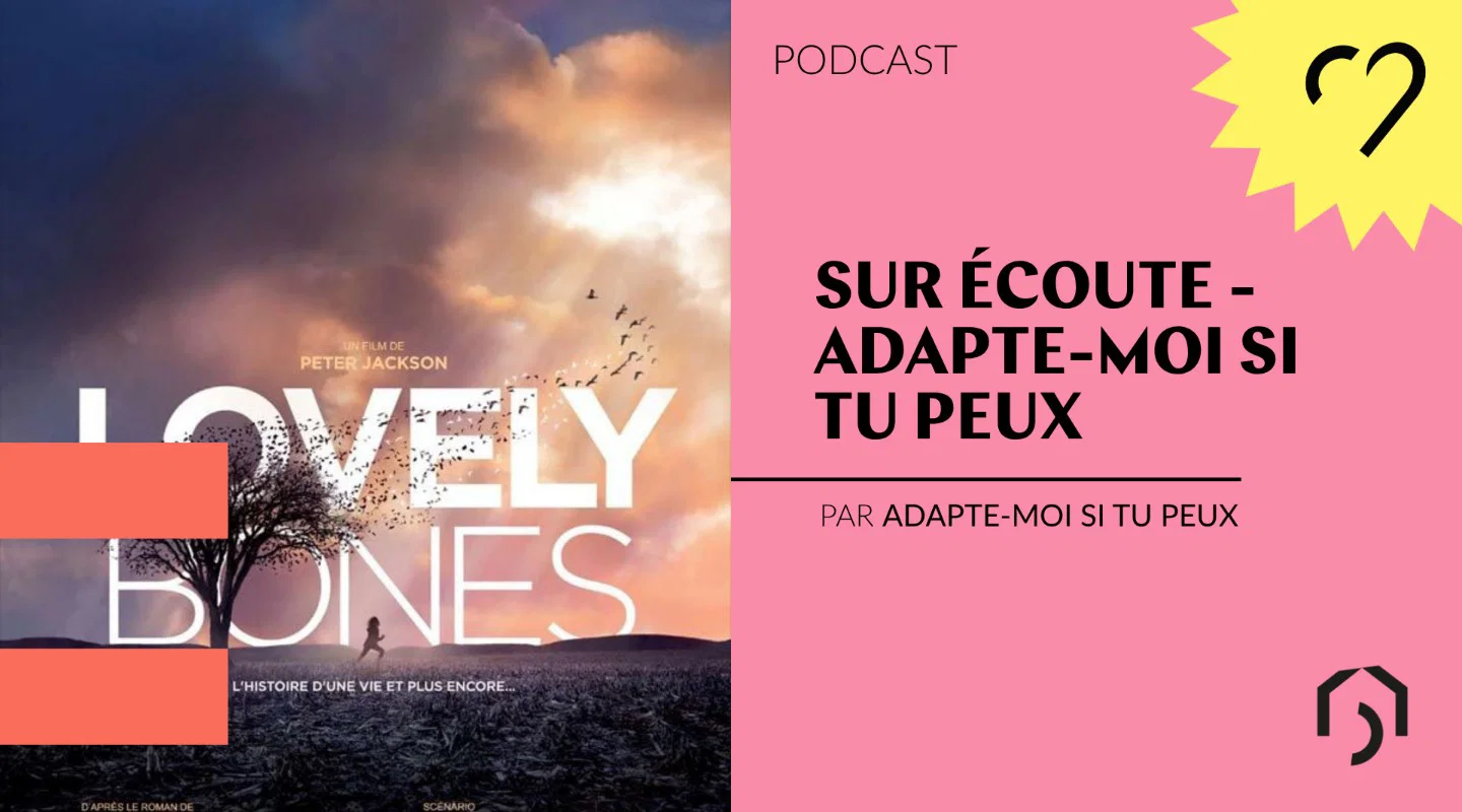 Sur écoute - Adapte-moi si tu peux