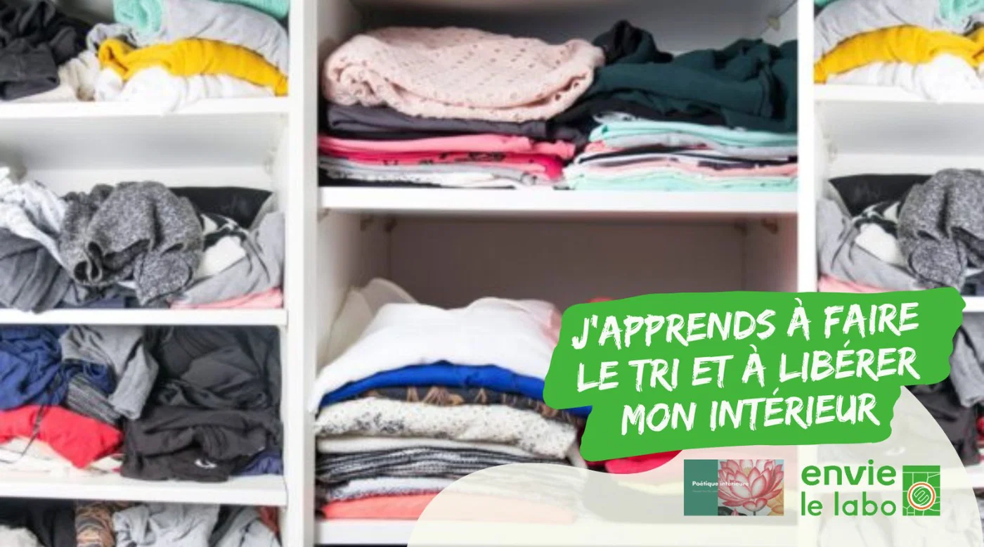 J'apprends à faire le tri et à libérer mon intérieur
